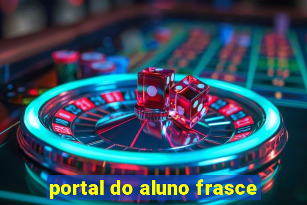 portal do aluno frasce